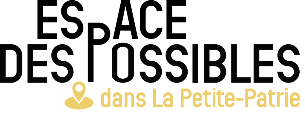 Visitez L'Espace des Possibles dans la Petite-Patrie 